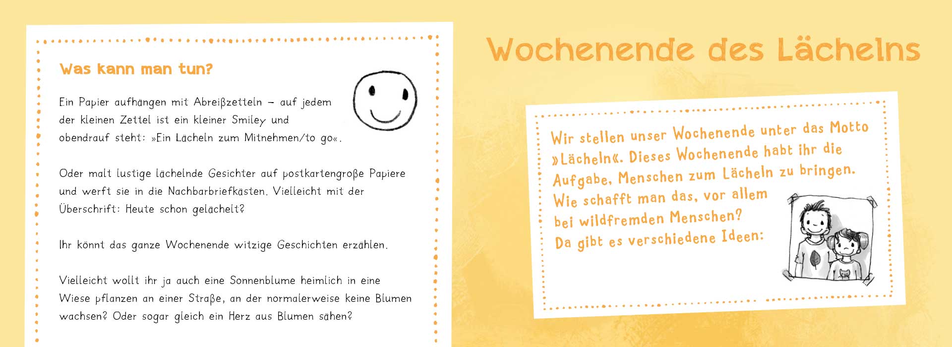 Frau Honigs zauberhafter Tipp fürs Wochenende: ‚Wochenende des Lächelns‘ – Dieses Wochenende habt ihr die Aufgabe, Menschen zum Lächeln zu bringen. Es werden Beispiele genannt, was man tun kann.